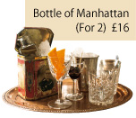 Bottle of Manhattan (For 2) £16