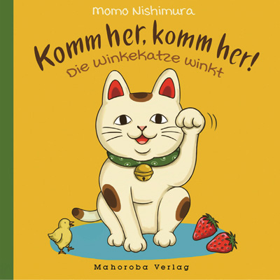 KOMM HER, KOMM HER! DIE WINKEKATZE WINKT